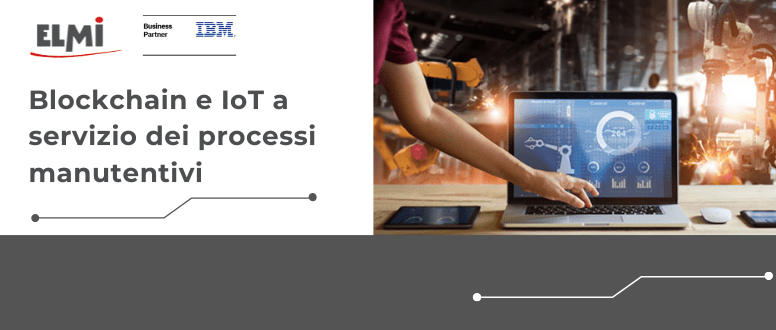 Blockchain e IoT a servizio dei processi manutetivi